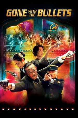《Gone with the Bullets》海報